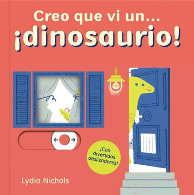 CREO QUE VI UN ... ¡DINOSAURIO!