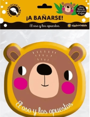 A BAÑARSE EL OSO Y LOS OPUESTOS