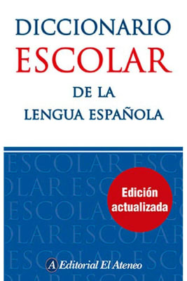 DICCIONARIO ESCOLAR DE LA LENGUA ESPAÑOLA