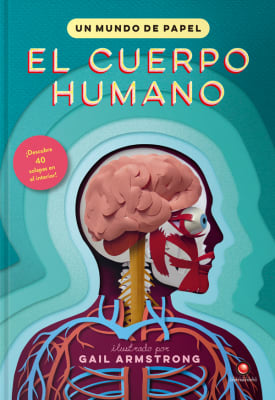 EL CUERPO HUMANO - UN MUNDO DE PAPEL
