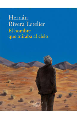EL HOMBRE QUE MIRABA AL CIELO