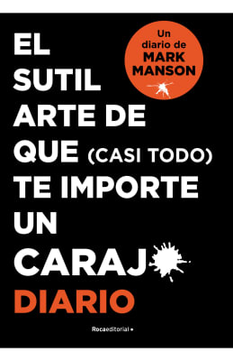 EL SUTIL ARTE DE QUE (CASI TODO) TE IMPORTE. DIARIO