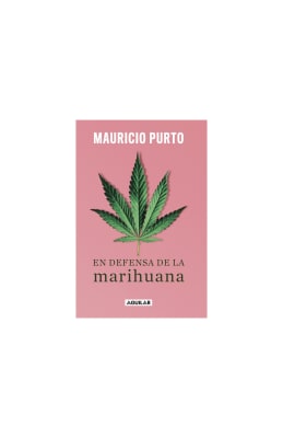 EN DEFENSA DE LA MARIHUANA