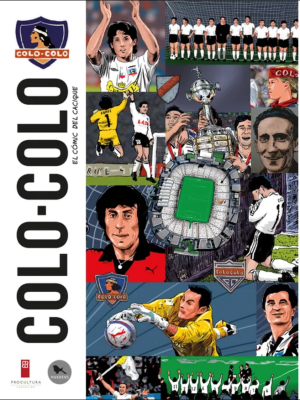 COLO COLO. EL COMIC DEL CACIQUE