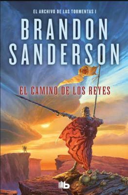 EL CAMINO DE LOS REYES. EL ARCHIVO DE LAS TORMENTAS I