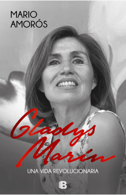 GLADYS MARIN. UNA VIDA REVOLUCIONARIA
