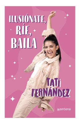 ILUSIÓNATE, RÍE, BAILA