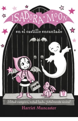 ISADORA MOON 6. EN EL CASTILLO ENCANTADO