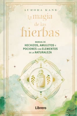 LA MAGIA DE LAS HIERBAS