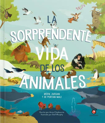 LA SORPRENDENTE VIDA DE LOS ANIMALES