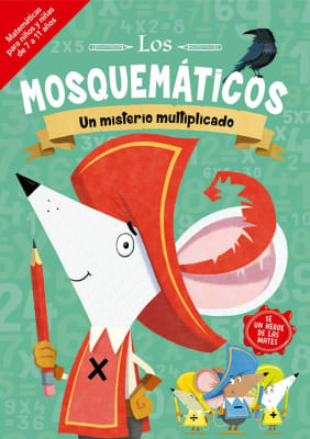 LOS MOSQUEMATICOS UN MISTERIO MULTIPLICADO