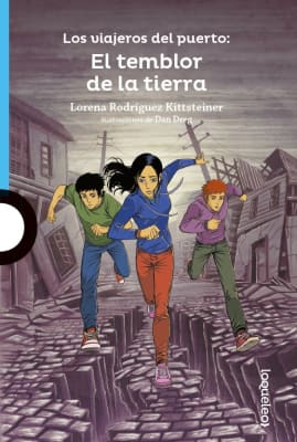 LOS VIAJEROS DEL PUERTO: EL TEMBLOR DE LA TIERRA