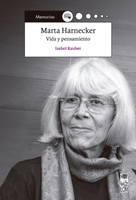 MARTA HARNECKER. VIDA Y PENSAMIENTO