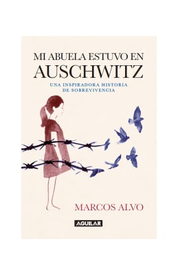 MI ABUELA ESTUVO EN AUSCHWITZ
