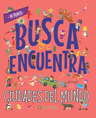 MI PRIMER BUSCA Y ENCUENTRA CIUDADES DEL MUNDO