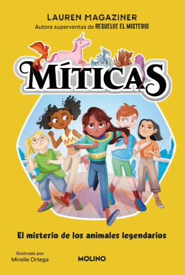 MÍTICAS 1. EL MITERIO DE LOS ANIMALES LEGENDARIOS