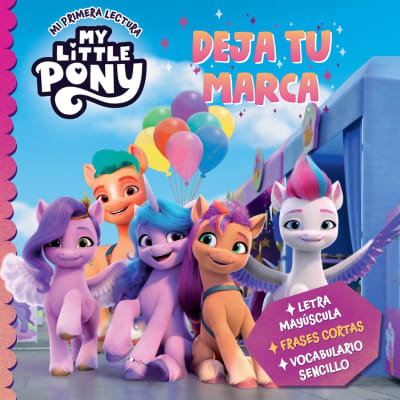MY LITTLE PONY. DEJA TU MARCA