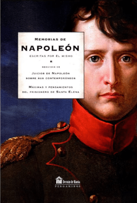 MEMORIAS DE NAPOLEON. ESCRITAS POR ÉL MISMO