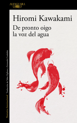 DE PRONTO OIGO LA VOZ  DEL AGUA