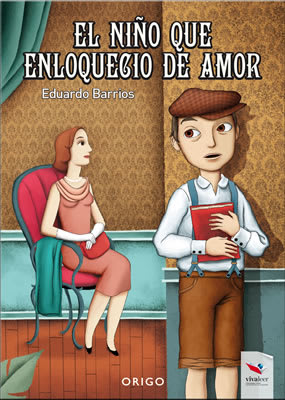 EL NIÑO QUE ENLOQUECIÓ DE AMOR