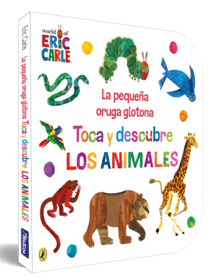 LA PEQUEÑA ORUGA GLOTONA. TOCA Y DESCUBRE LOS ANIMALES