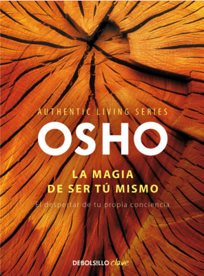 LA MAGIA DE SER TÚ MISMO