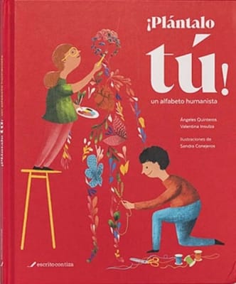 PLANTALO TU. UN ALFABETO HUMANISTA