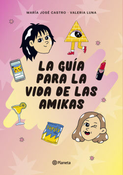 LA GUÍA PARA LA VIDA DE LAS AMIKAS
