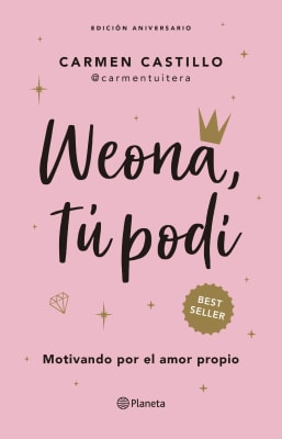 WEONA, TÚ PODÍ
