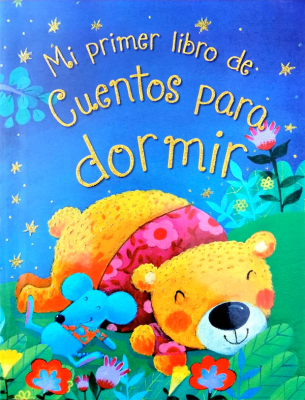 MI PRIMER LIBRO DE CUENTOS PARA DORMIR