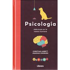 PSICOLOGIA. ADENTRESE EN LA MENTE HUMANA