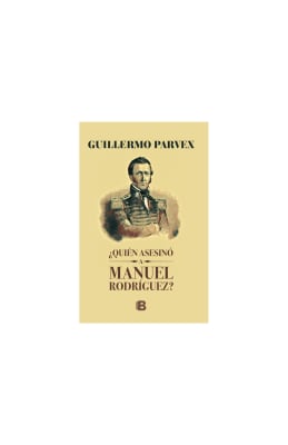 QUIÉN ASESINÓ A MANUEL RODRÍGUEZ