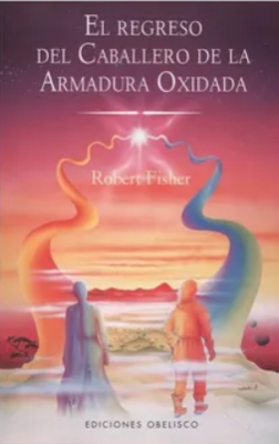 REGRESO DEL CABALLERO DE LA ARMADURA OXIDADA