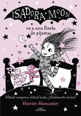 ISADORA MOON 8. VA A UNA FIESTA EN PIJAMA