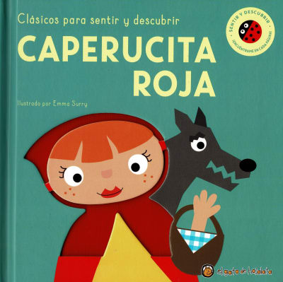 CAPERUCITA ROJA. CLÁSICOS PARA SENTIR Y DESCUBRIR