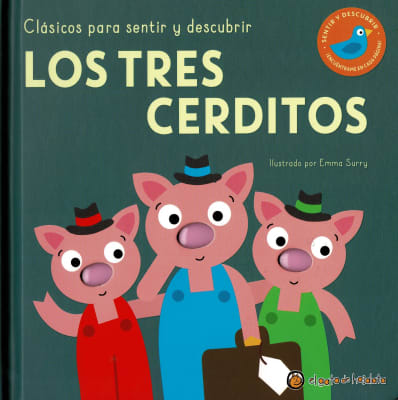 LOS TRES CERDITOS. CLÁSICOS PARA SENTIR Y DESCUBRIR