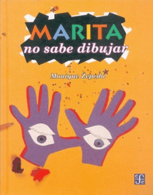 MARITA NO SABE DIBUJAR Y OTRA HISTORIA SIN PALABRAS