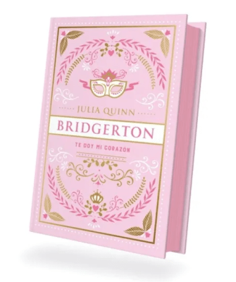 TE DOY MI CORAZÓN (BRIDGERTON #3) (ED. COLECCIONISTA)