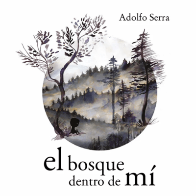 EL BOSQUE DENTRO DE MÍ