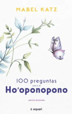 100 PREGUNTAS SOBRE EL HOOPONOPONO
