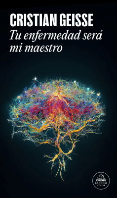 TU ENFERMEDAD SERÁ MI MAESTRO