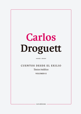 CUENTOS DESDE EL EXILIO. TEXTOS INÉDITOS. VOLUMEN 2