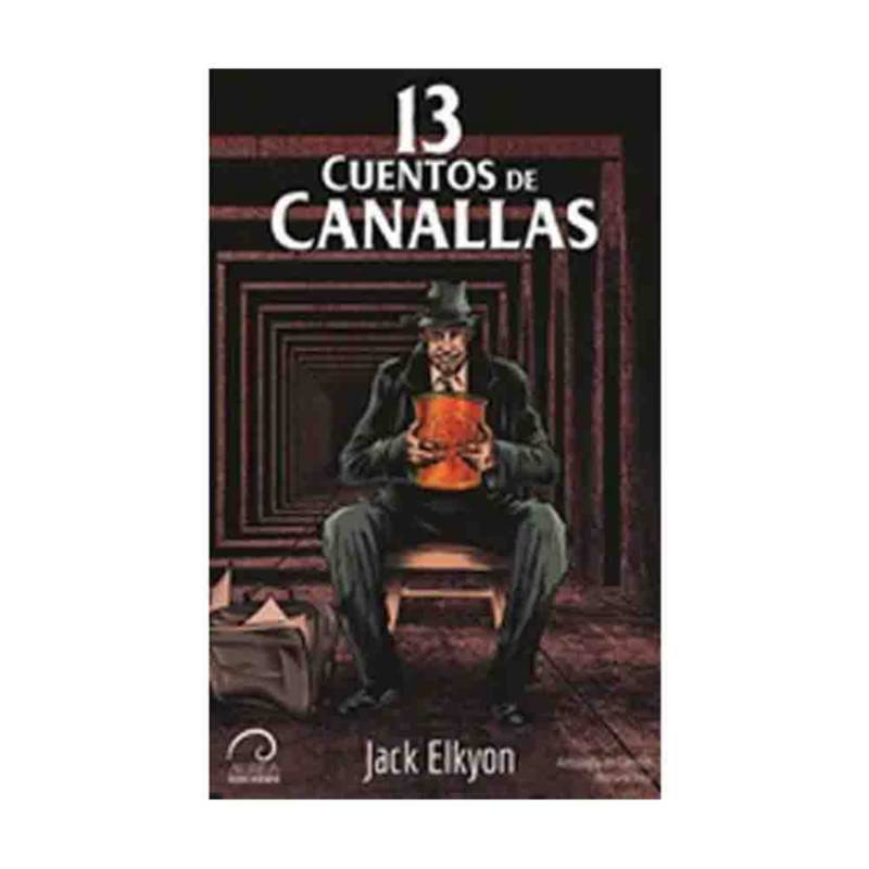13 CUENTOS DE CANALLAS1
