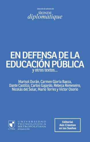 EN DEFENSA DE LA EDUCACIÓN PÚBLICA1