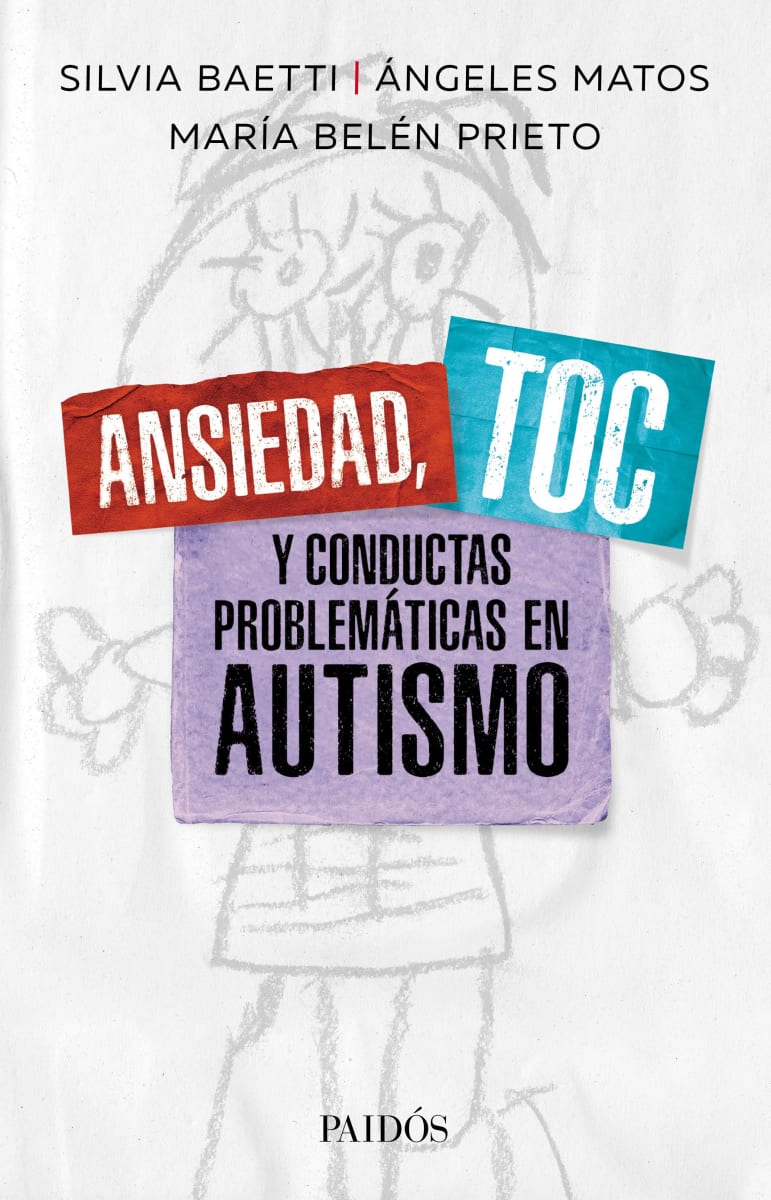 ANSIEDAD, TOC Y CONDUCTAS PROBLEMÁTICAS EN AUTISMO1