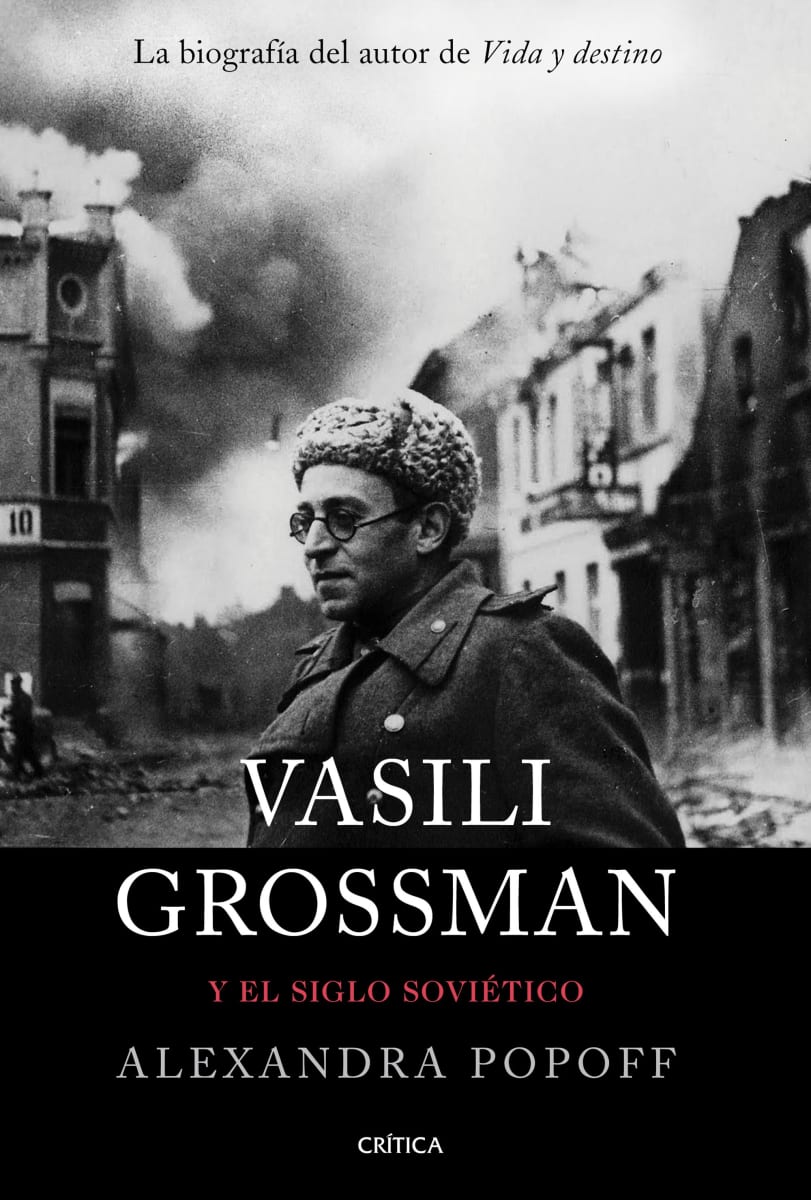 VASILI GROSSMAN Y EL SIGLO SOVIÉTICO1