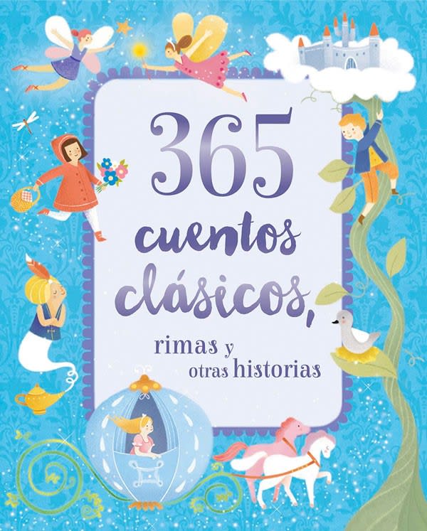 365 CUENTOS CLASICOS, RIMAS Y OTRAS HISTORIAS1