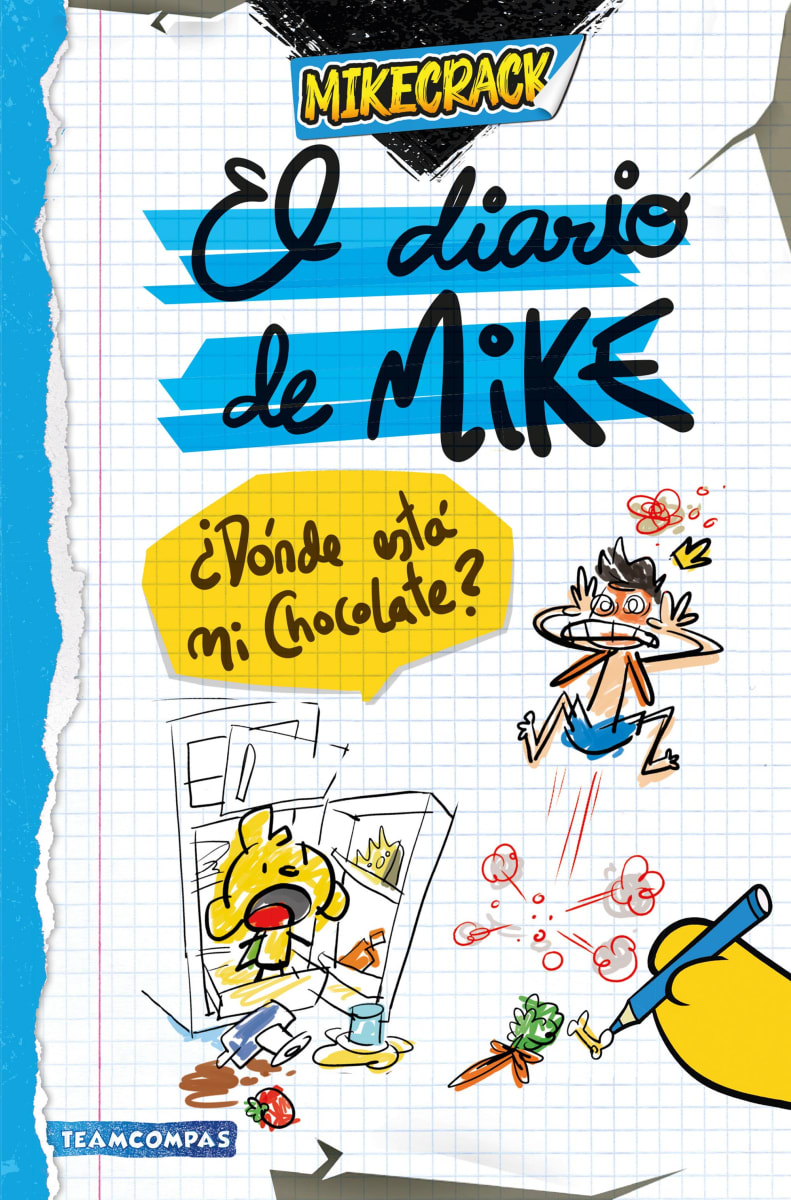 EL DIARIO DE MIKE. ¿DÓNDE ESTÁ MI CHOCOLATE?1