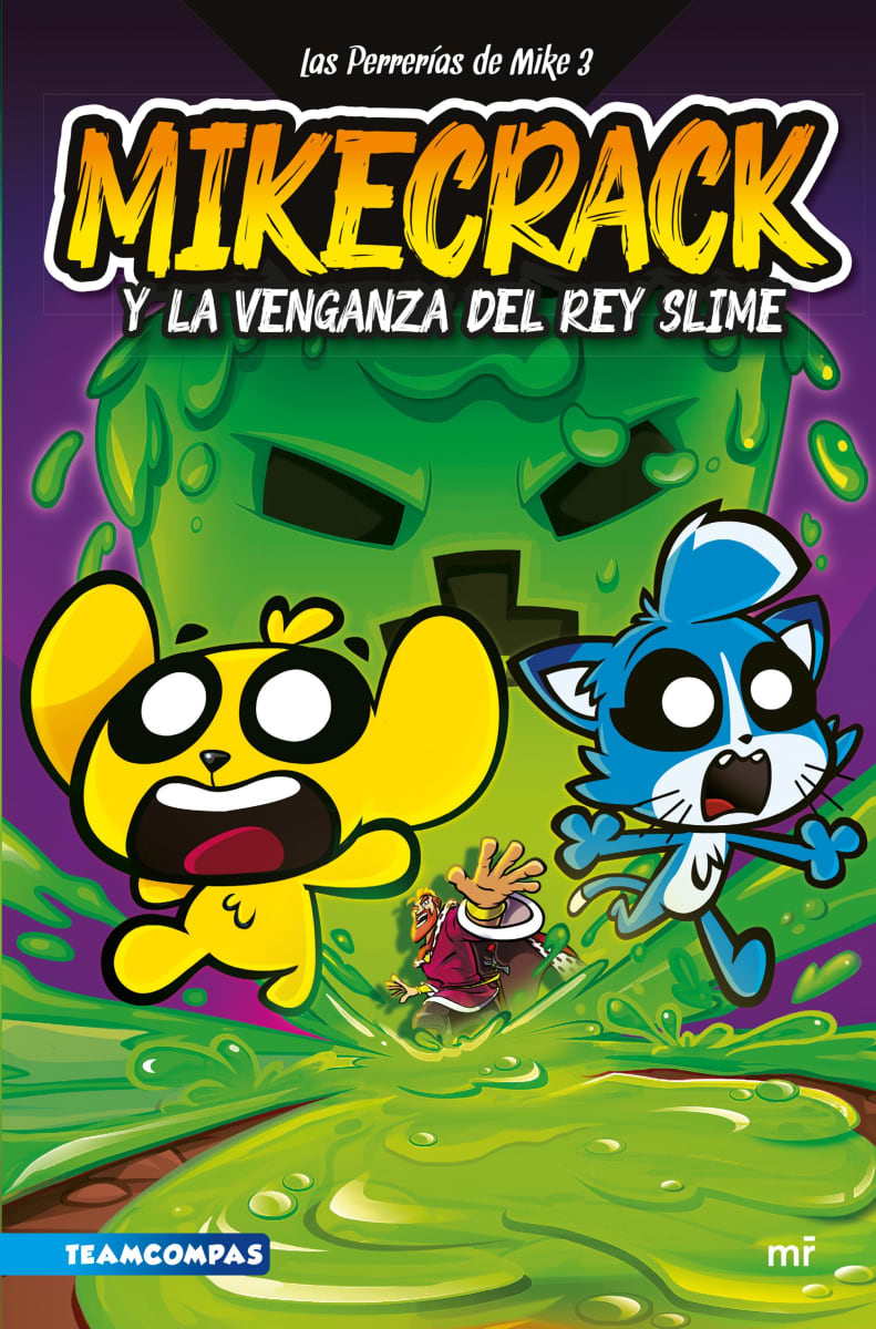 LAS PERRERÍAS DE MIKE 3. MIKECRACK Y LA VENGANZA DEL REY SLIME1