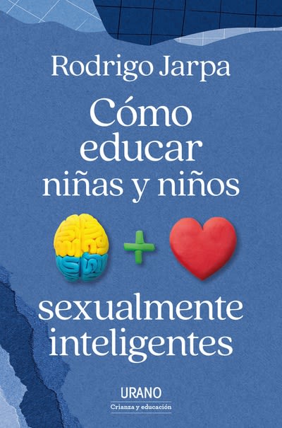 CÓMO EDUCAR NIÑAS Y NIÑOS SEXUALMENTE INTELIGENTES1